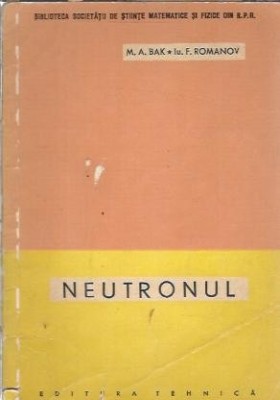 Neutronul - M. A. Bak foto