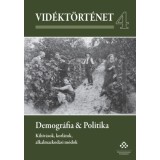 Vid&eacute;kt&ouml;rt&eacute;net 4. - Demogr&aacute;fia &amp; Politika - Kih&iacute;v&aacute;sok, korl&aacute;tok, alkalmazkod&aacute;si m&oacute;dok