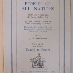 PEOPLES OF ALL NATIONS , VOLUME III : DANZIG TO FRANCE , SFARSITUL SEC. XIX