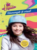 Disney. Soy Luna. Urmează-ți visul. Seria a doua. Vol 4, Litera