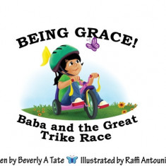 Being Grace: Baba and the Great Trike Race