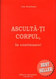 Ascultă-ți corpul, &icirc;n continuare!