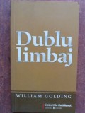 Dublu limbaj- William Golding