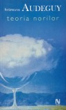 Teoria norilor - Stephane Audeguy - Carte, Literatura, Roman