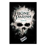 Bone Parish Vol. 1