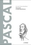 Cumpara ieftin Descopera filosofia. Pascal. Omul este o trestie ganditoare/Gonzalo Munoz Barallobre, Litera