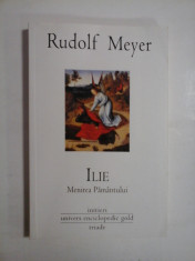 ILIE Menirea Pamantului - Rudolf Meyer foto