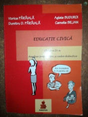 Educatie civica clasa a IV-a- Viorica Paraiala, Dumitru D. Paraiala foto