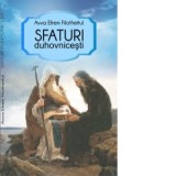 Sfaturi duhovnicesti - Efrem Filotheitul