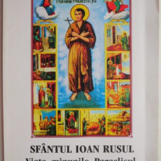 Sfantul Ioan Rusul. Viata, minunile, Paraclisul, Acatistul si slujba