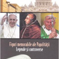 Istorii secrete Vol.52: Figuri memorabile ale Papalitatii - Vladimir Duca