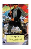 Cazul tovarășului Tulaev - Paperback brosat - Victor Serge - Corint