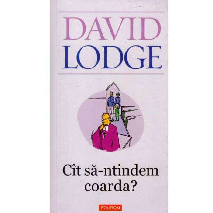 David Lodge - Cat sa-ntindem coarda? - 132855