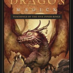 Mystical Dragon Magick: Teachings of the Five Inner Rings