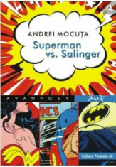 Superman vs. Salinger/Andrei Mocuta foto