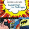 Superman vs. Salinger/Andrei Mocuta