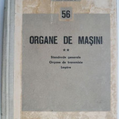 Organe de masini, vol. II. Standarde generale. Organe de transmisie. Lagare (coperta putin uzata)