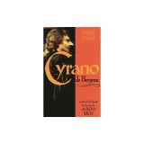 Cyrano de Bergerac: By Edmund Rostand Translated by Anthony Burgess
