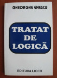 Tratat de logica/ Gheorghe Enescu