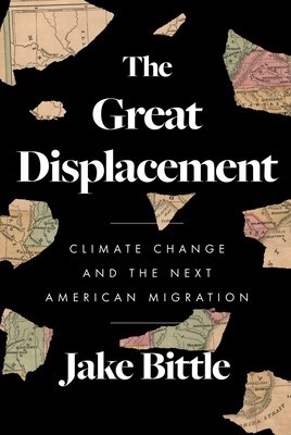 The Great Displacement: Climate Change and the Next American Migration foto