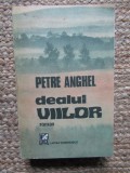 DEALUL VIILOR - Petre Anghel CU DEDICATIE SI AUTOGRAF