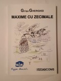 Grișa Gherghei (dedicație/ autograf) - Maxime cu zecimale (ediția a II-a, 2011)