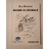Grișa Gherghei (dedicație/ autograf) - Maxime cu zecimale (ediția a II-a, 2011)
