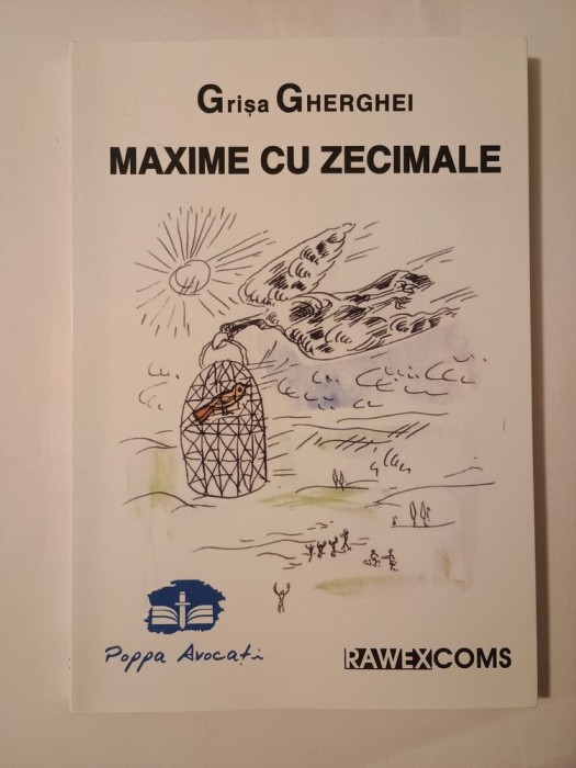 Grișa Gherghei (dedicație/ autograf) - Maxime cu zecimale (ediția a II-a, 2011)