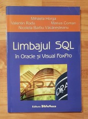 Limbajul SQL in Oracle si Visual FoxPro de Mihaela Horga