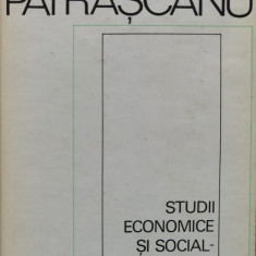 Studii Economice Si Social-politice 1925-1945 - Lucretiu Patrascanu ,554577