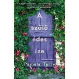 A szőlő &eacute;des &iacute;ze - Pamela Terry