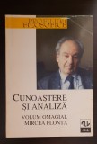 Cunoaștere și analiză. Volum omagial Mircea Flonta