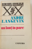 ANDRE LANGEVIN - UN LANȚ &Icirc;N PARC