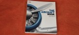 ALBUM - THE AIRCRAFT BOOK THE DEFINITIVE VISUAL HISTORY. + BONUS