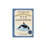 The Magnificent Book of Ocean Creatures