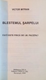 BLESTEMUL SARPELUI de VICTOR MITRAN, 1999