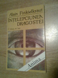 Alain Finkielkraut - Intelepciunea dragostei (Editura de Vest, 1994)