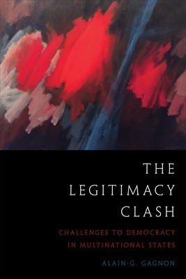 The Legitimacy Clash: Challenges to Democracy in Multinational States foto