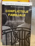 Pavel Gumerov - Conflictele familiale. Prevenire si rezolvare