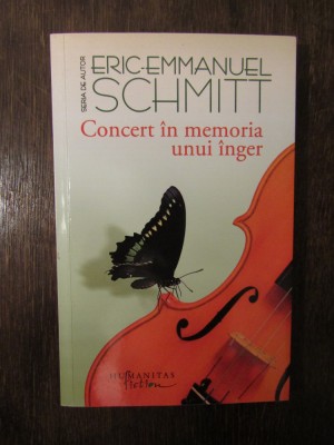 Concert &amp;icirc;n memoria unui &amp;icirc;nger - Eric-Emmanuel Schmitt foto