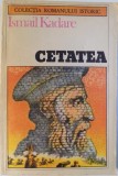 CETATEA de ISMAIL KADARE , 1987