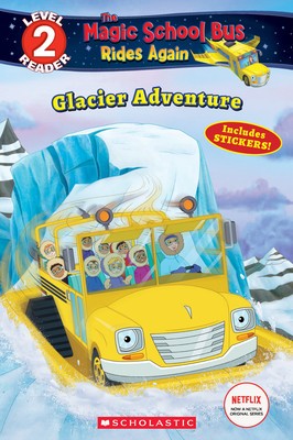 Tales Glaciers Tell (Magic School Bus Rides Again Level 2 Reader) foto