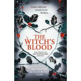 Witch&#039;s Blood (the Witch&#039;s Kiss Trilogy, Book 3)