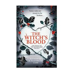 Witch's Blood (the Witch's Kiss Trilogy, Book 3)