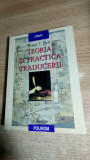 Roger T. Bell - Teoria si practica traducerii (Editura Polirom, 2000)