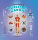 Corpul uman. Prima mea enciclopedie - Aquila