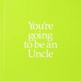 You&#039;re going to be an Uncle | Louise Kane, 2020