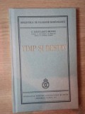 TIMP SI DESTIN de C. RADULESCU-MOTRU , 2006 *EDITIE ANASTATICA