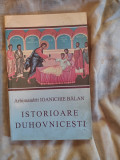 Istorioare duhovnicesti-Arhimandrit Ioanichie Balan