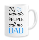 Cana alba personalizata &quot;my favorite people call me dad&quot;, INOVATIX&reg;. 330ml